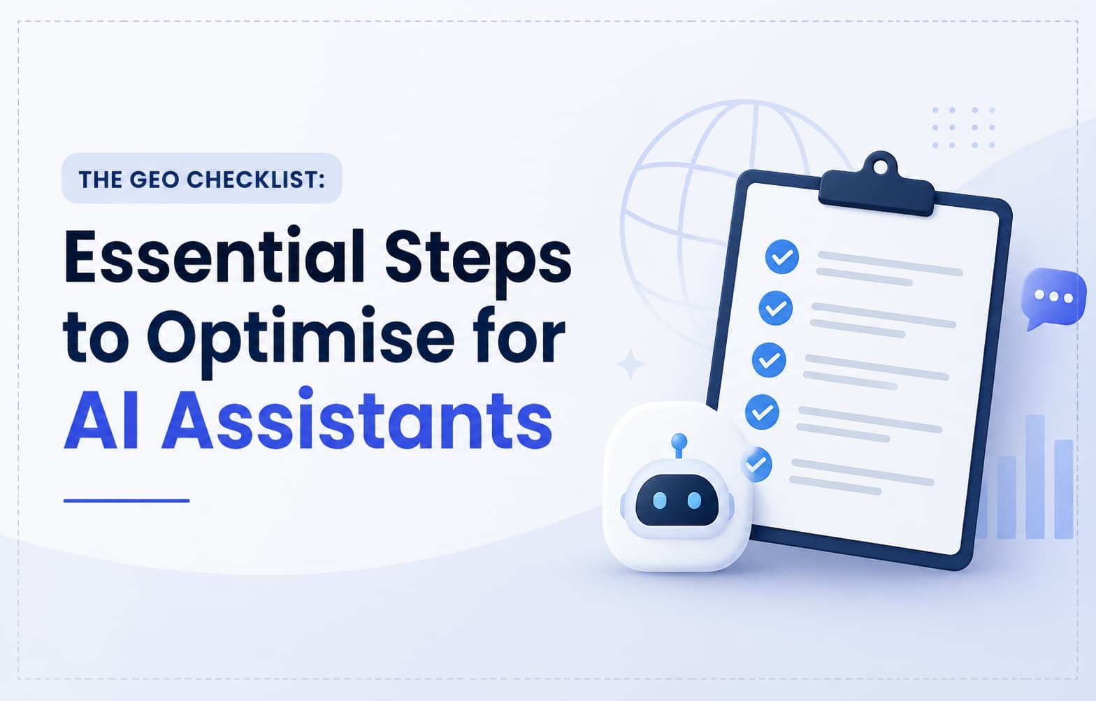 Essential Steps to Optimise for AI Assistants